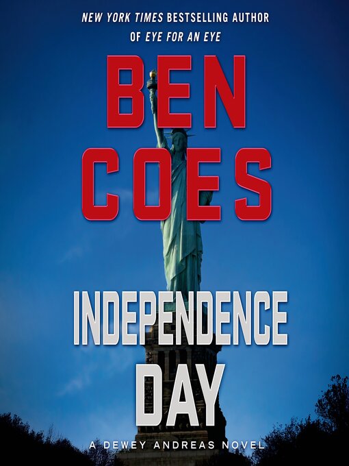 Title details for Independence Day by Ben Coes - Available